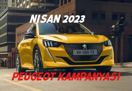 Nisan 2023 Peugeot Kampanyası