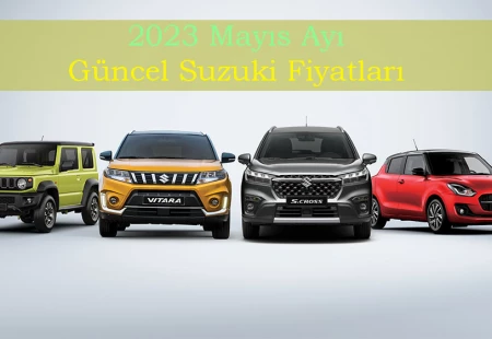 2023 Mayıs Ayı Güncel Suzuki Fiyatları