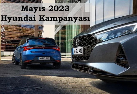 Mayıs 2023 Hyundai Kampanyası