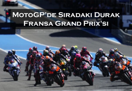 MotoGP'de Sıradaki Durak Fransa