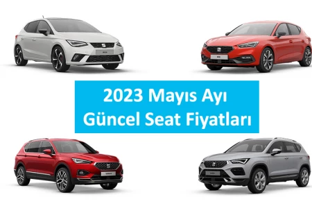 2023 Mayıs Ayı Güncel Seat Fiyatları