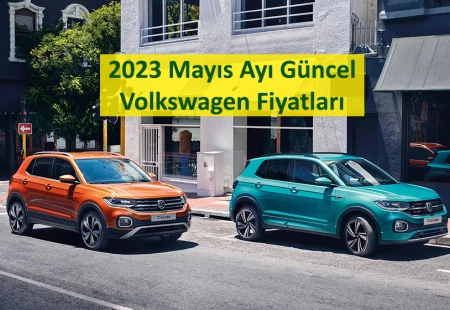 2023 Mayıs Ayı Güncel Volkswagen Fiyatları