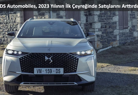 DS Automobiles, 2023 Yılının İlk Çeyreğinde Satışlarını Arttırdı