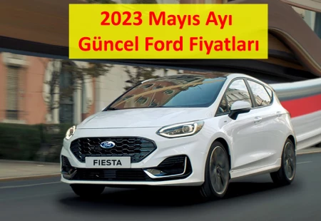 2023 Mayıs Ayı Güncel Ford Fiyatları